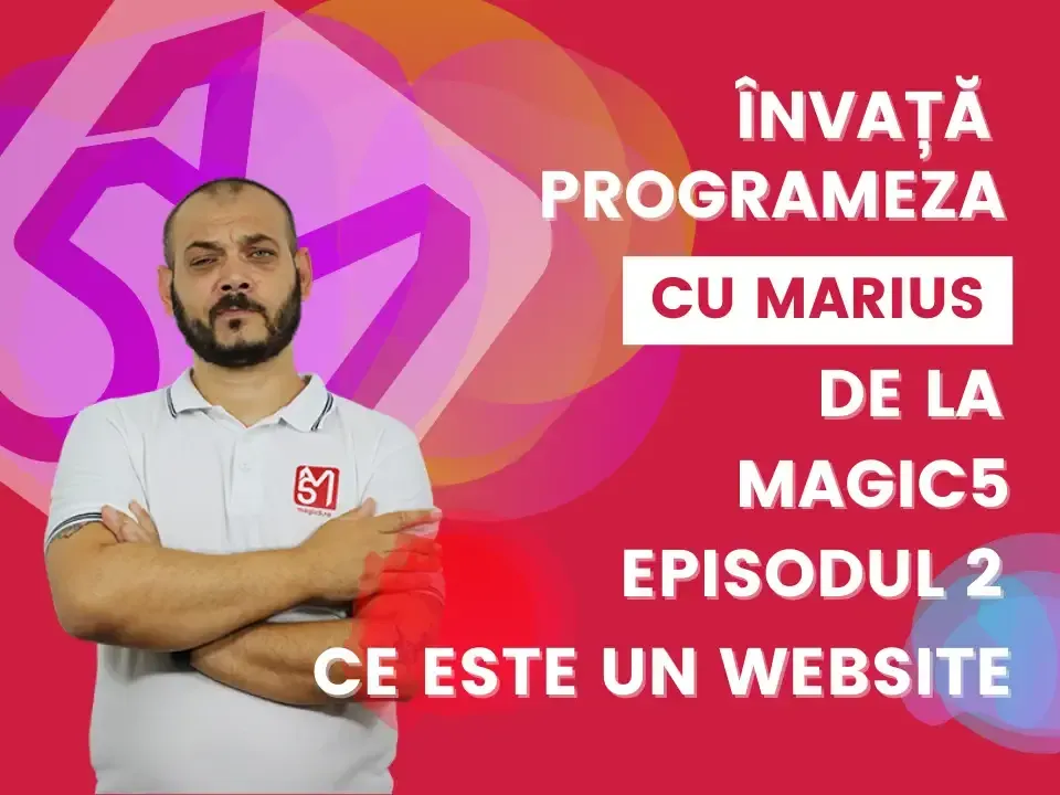 invata-programeza-cu-Marius-de-la-Magic5-episod2-ce-este-un-website.webp